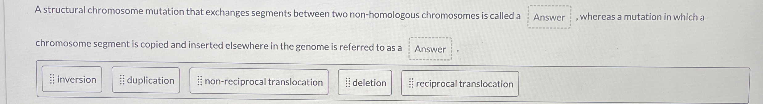 A structural chromosome mutation that exchanges