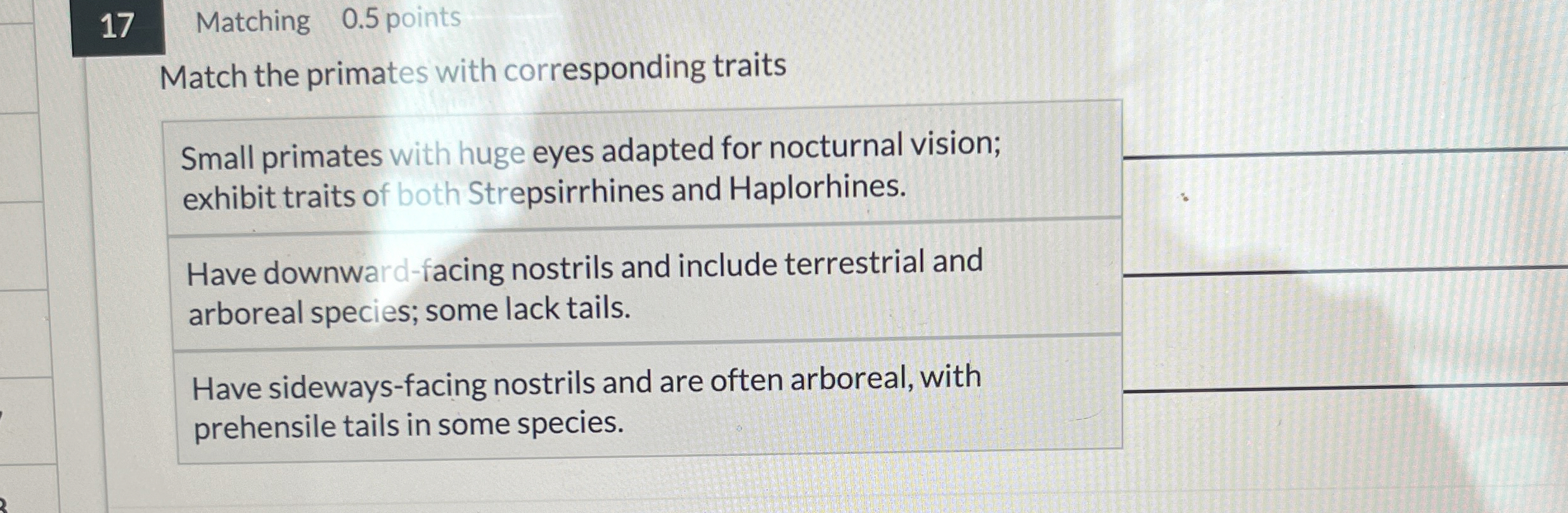 1 7 Matching 0 . 5 points Match the primates with