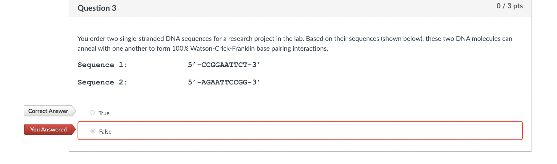 Question 3 You order two single - stranded DNA