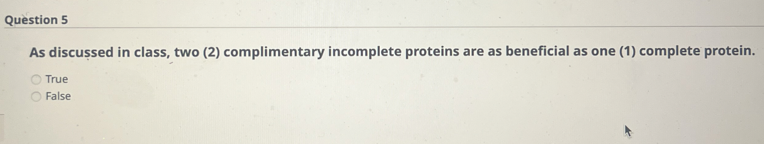 Question 5 As discussed in class, two ( 2 )