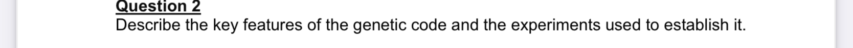 Question 2 Describe the key features of the