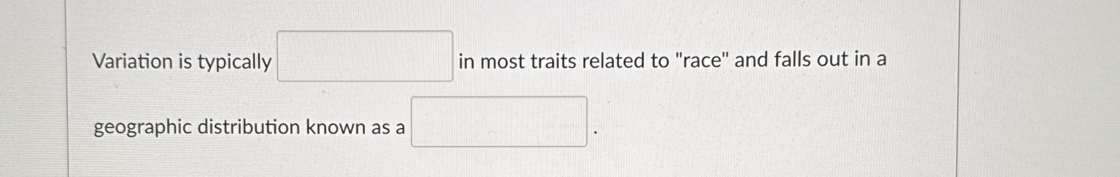Variation is typically in most traits related to