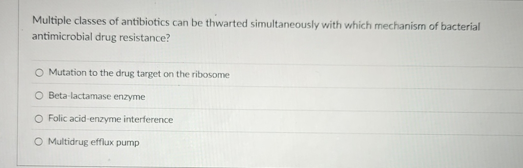 Multiple classes of antibiotics can be thwarted