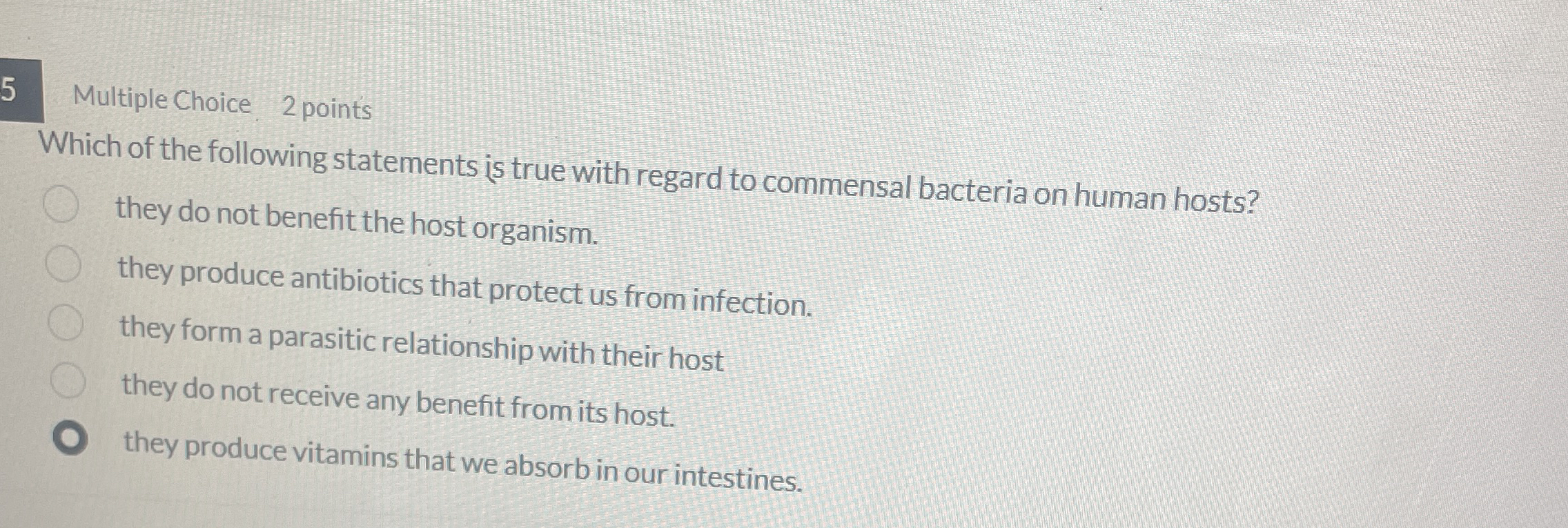 5 Multiple Choice 2 points Which of the following