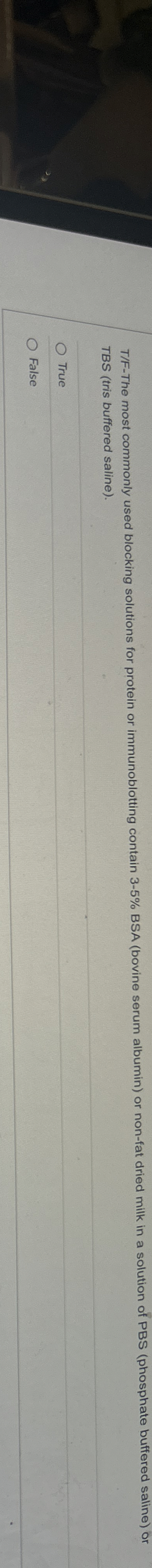 T / F - The most commonly used blocking solutions