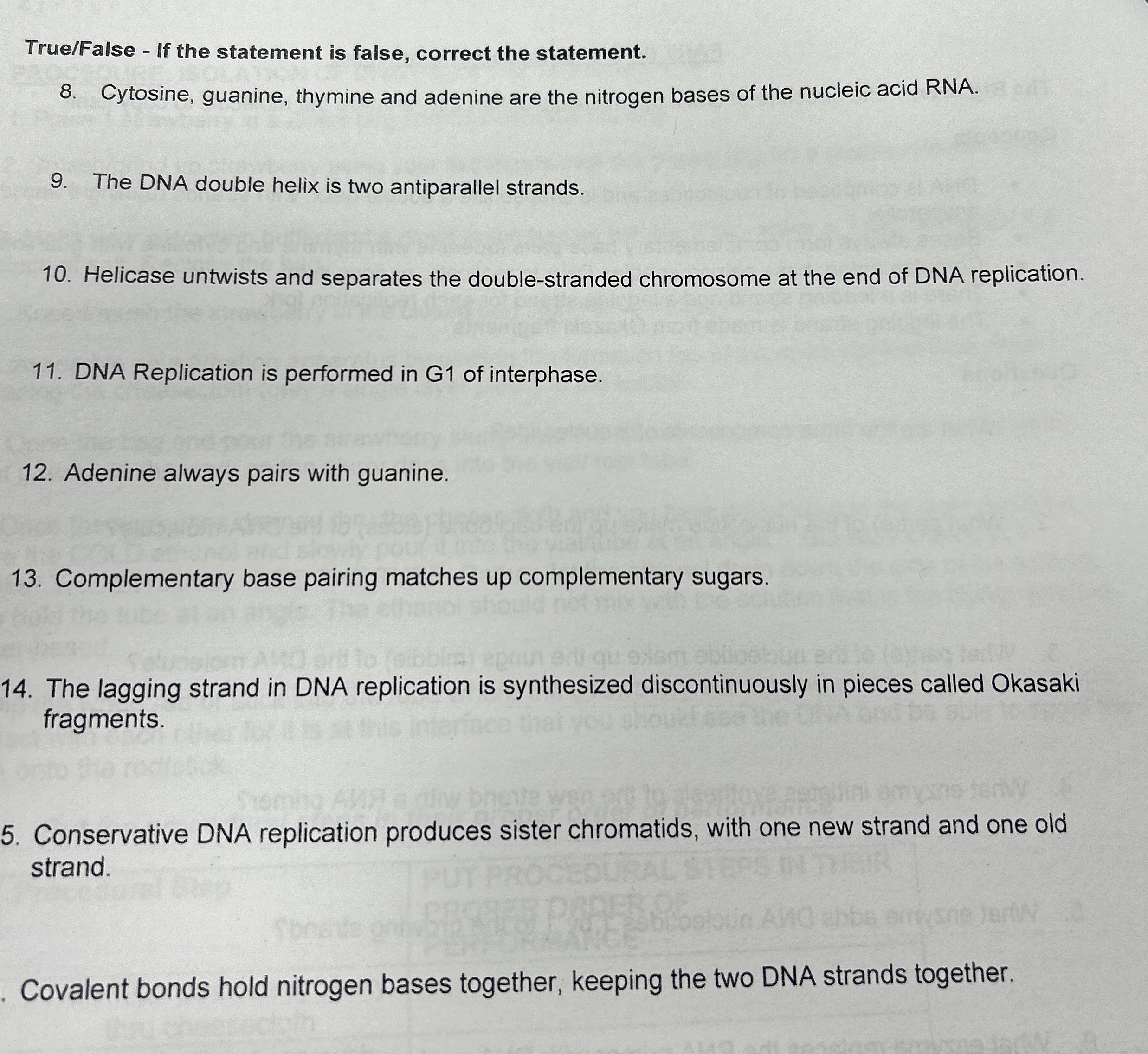 True / False - If the statement is false, correct