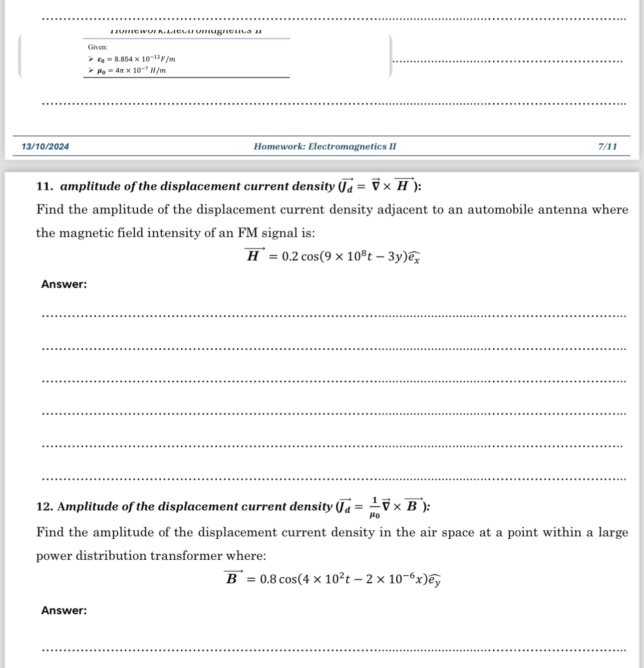 q , Given: > 0 = 8 . 8 5 4 1 0 - 1 2 F m > 0 = 4