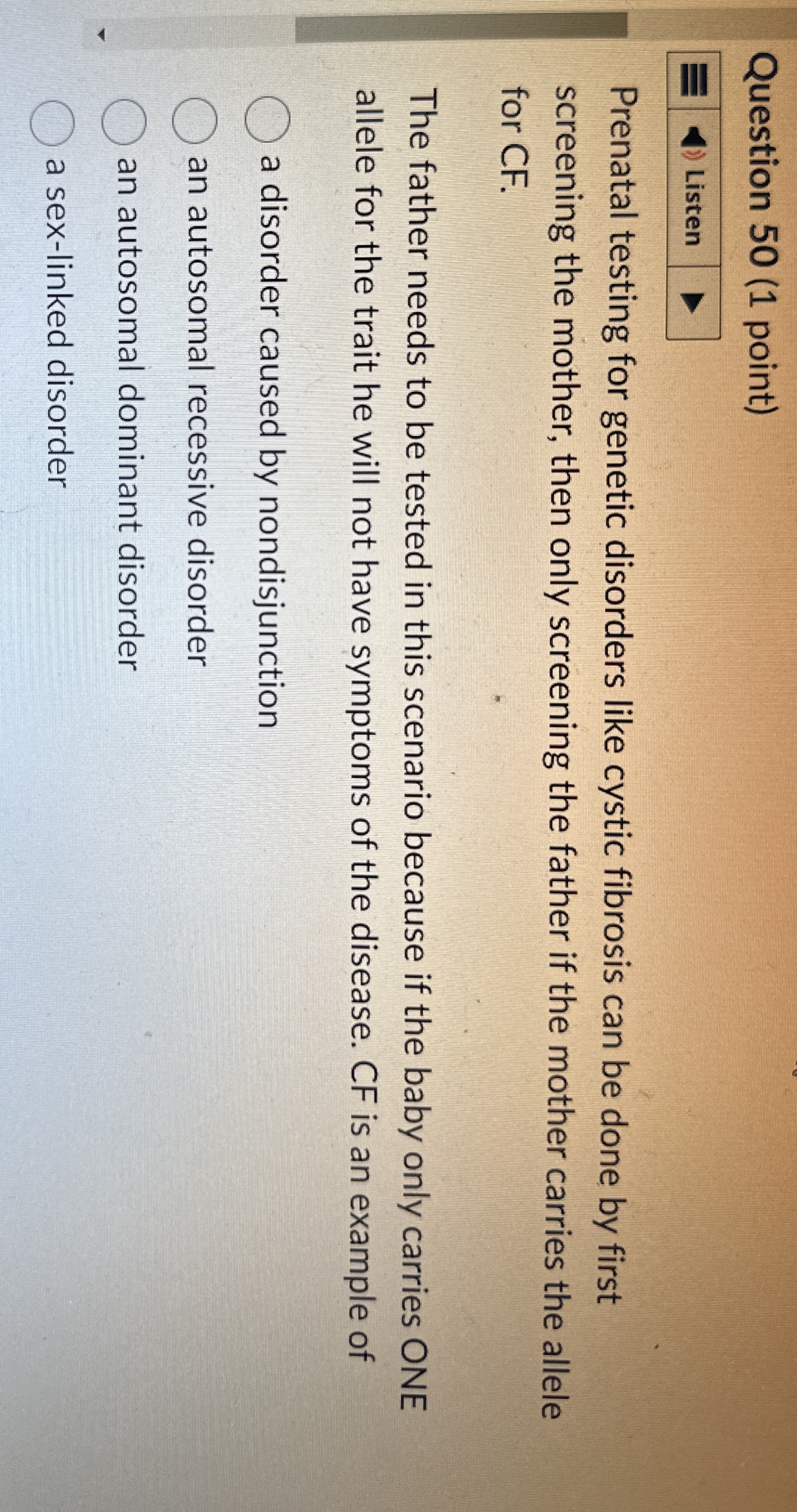 Question 5 0 ( 1 point ) Listen Prenatal testing
