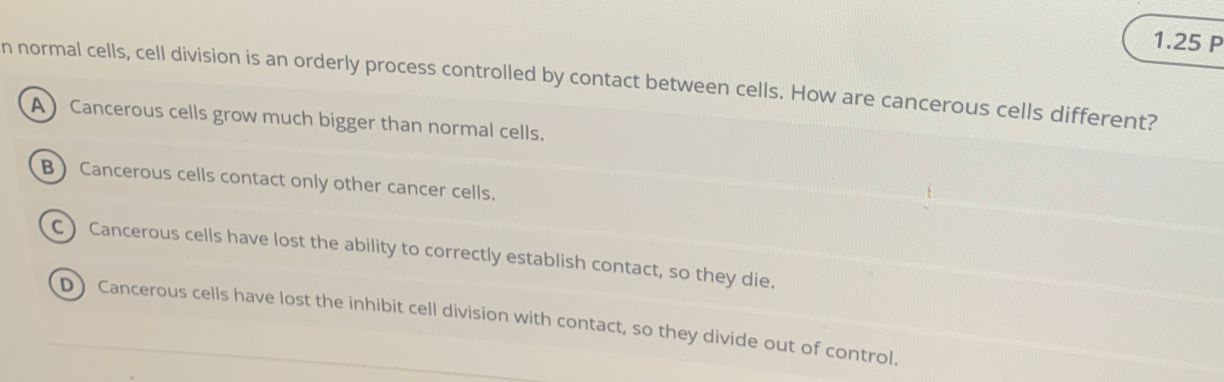 n normal cells, cell division is an orderly