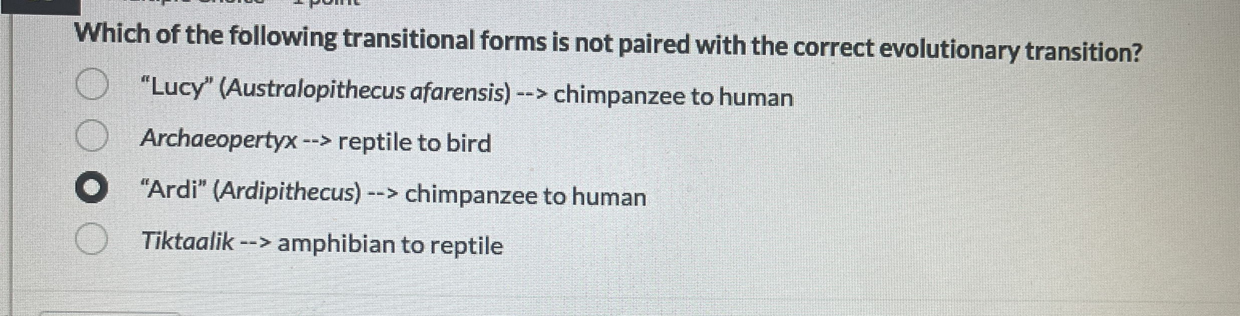 Which of the following transitional forms is not