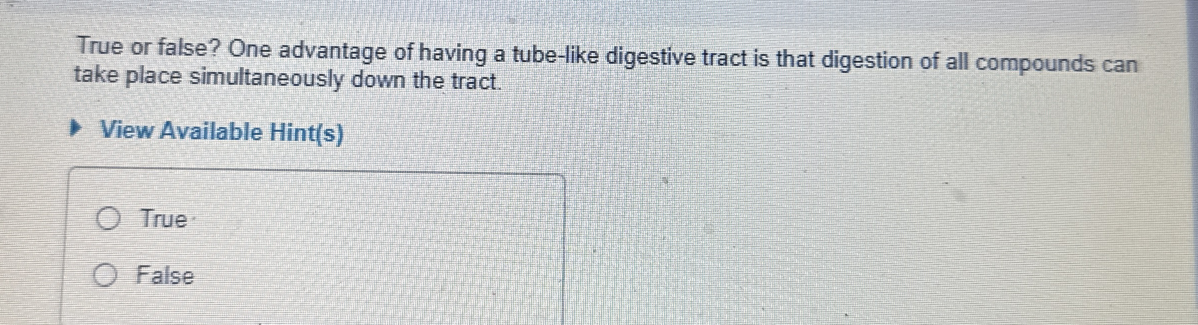 True or false? One advantage of having a tube -