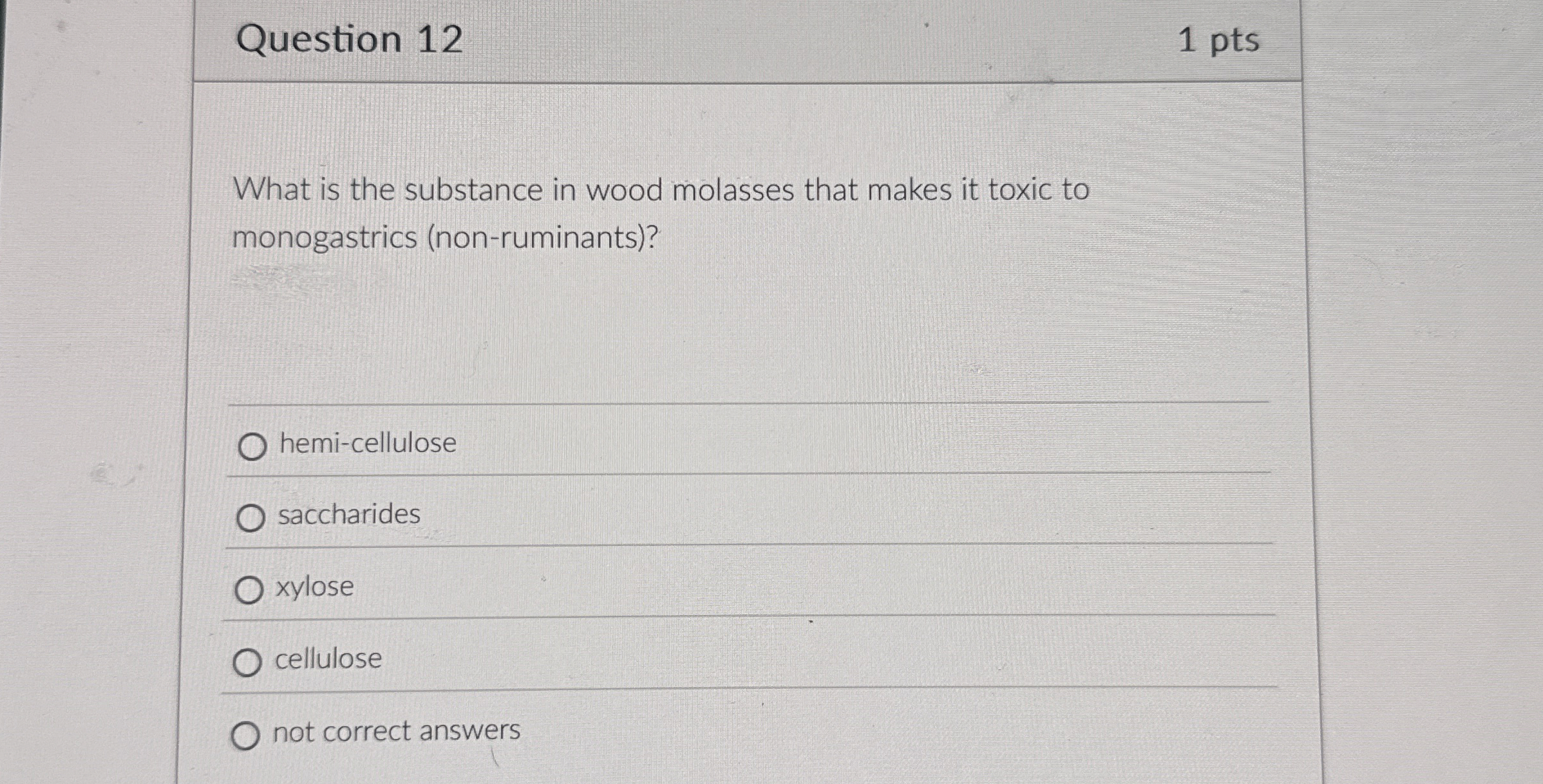 Question 1 2 1 pts What is the substance in wood
