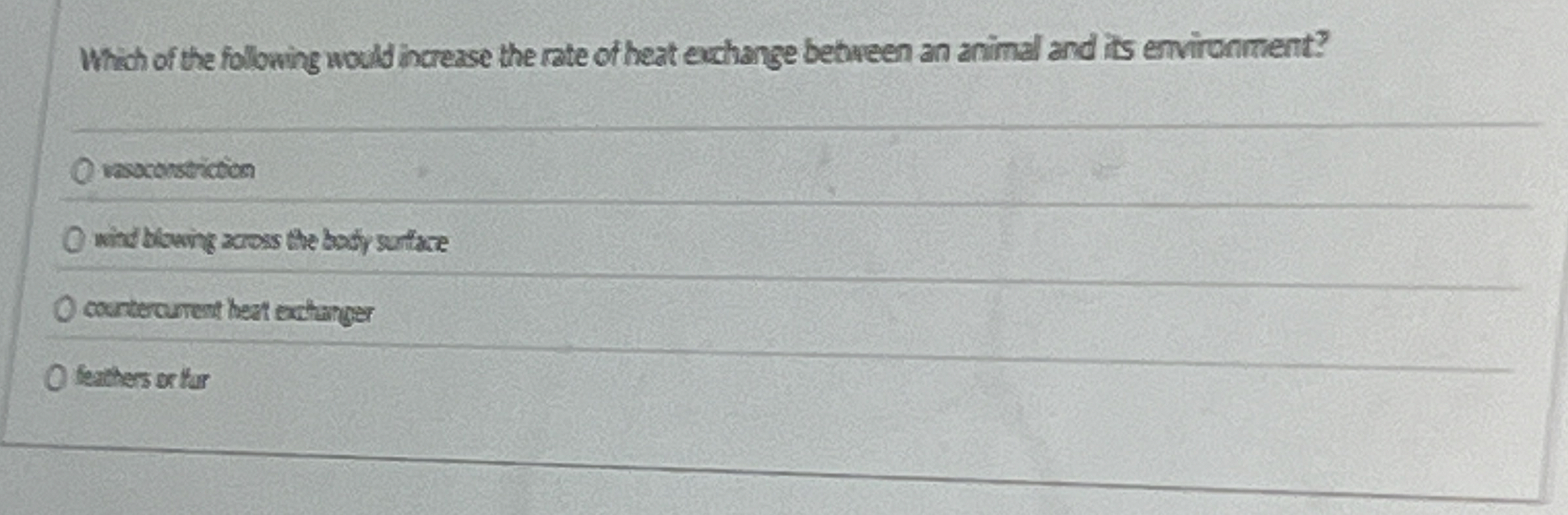 Which of the following would harease the rate of