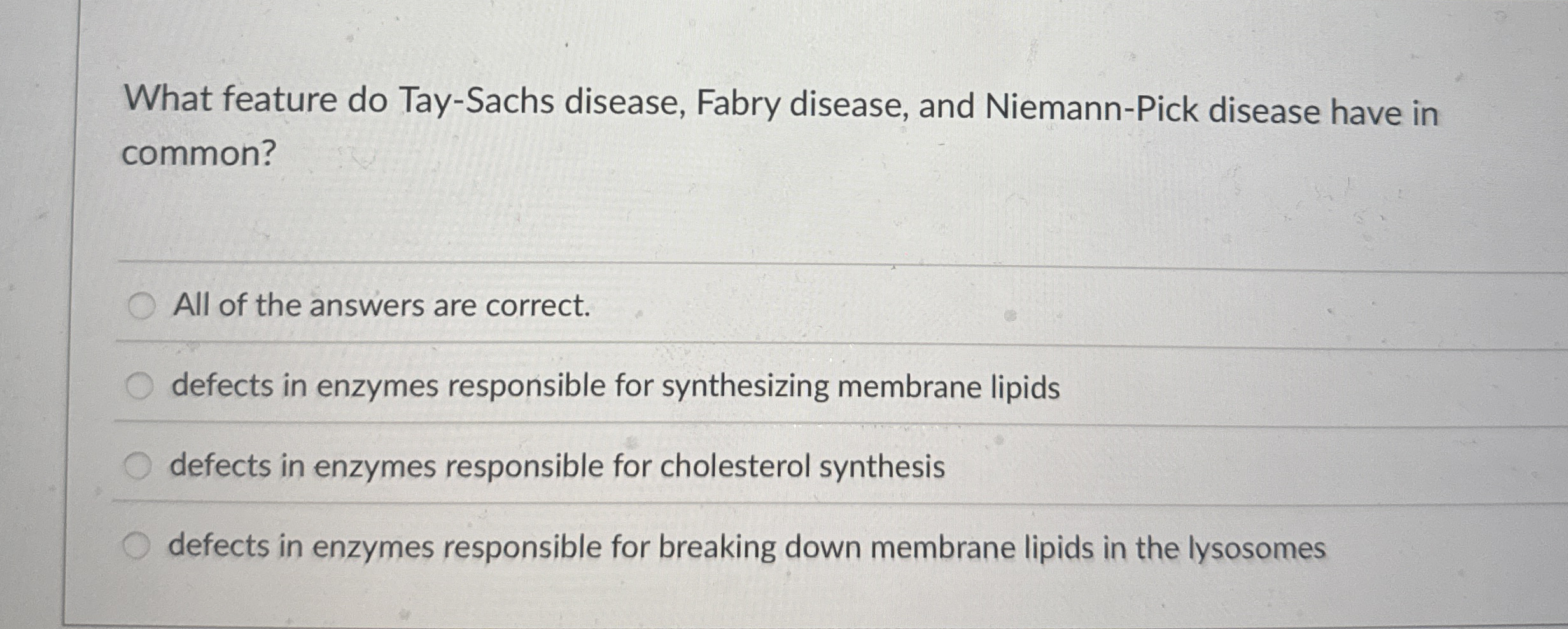 What feature do Tay - Sachs disease, Fabry