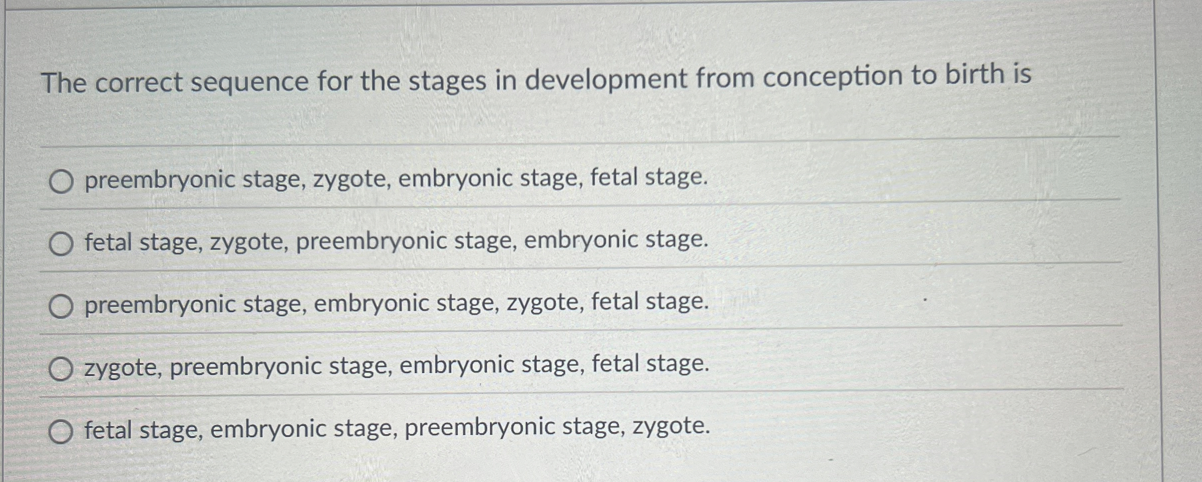 The correct sequence for the stages in