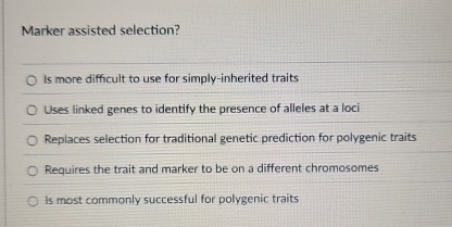 Marker assisted selection? Is more difficult to