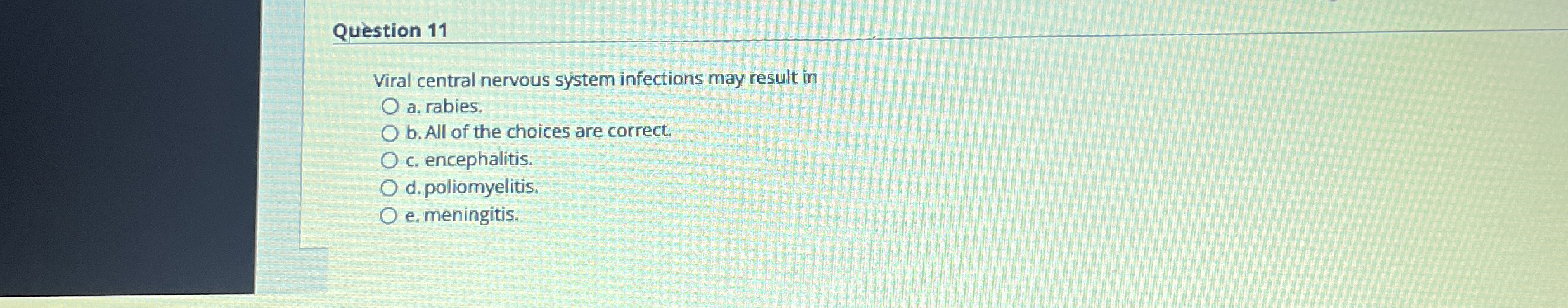 Question 1 1 Viral central nervous system