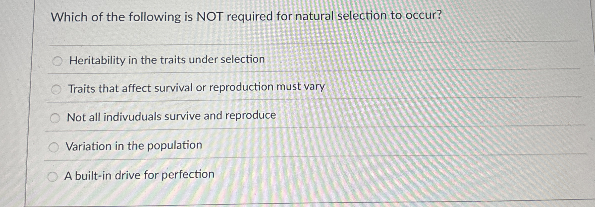Which of the following is NOT required for