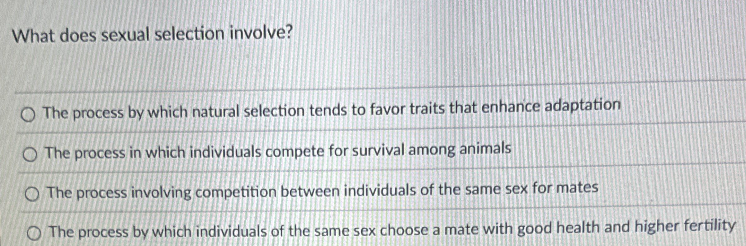 What does sexual selection involve? The process