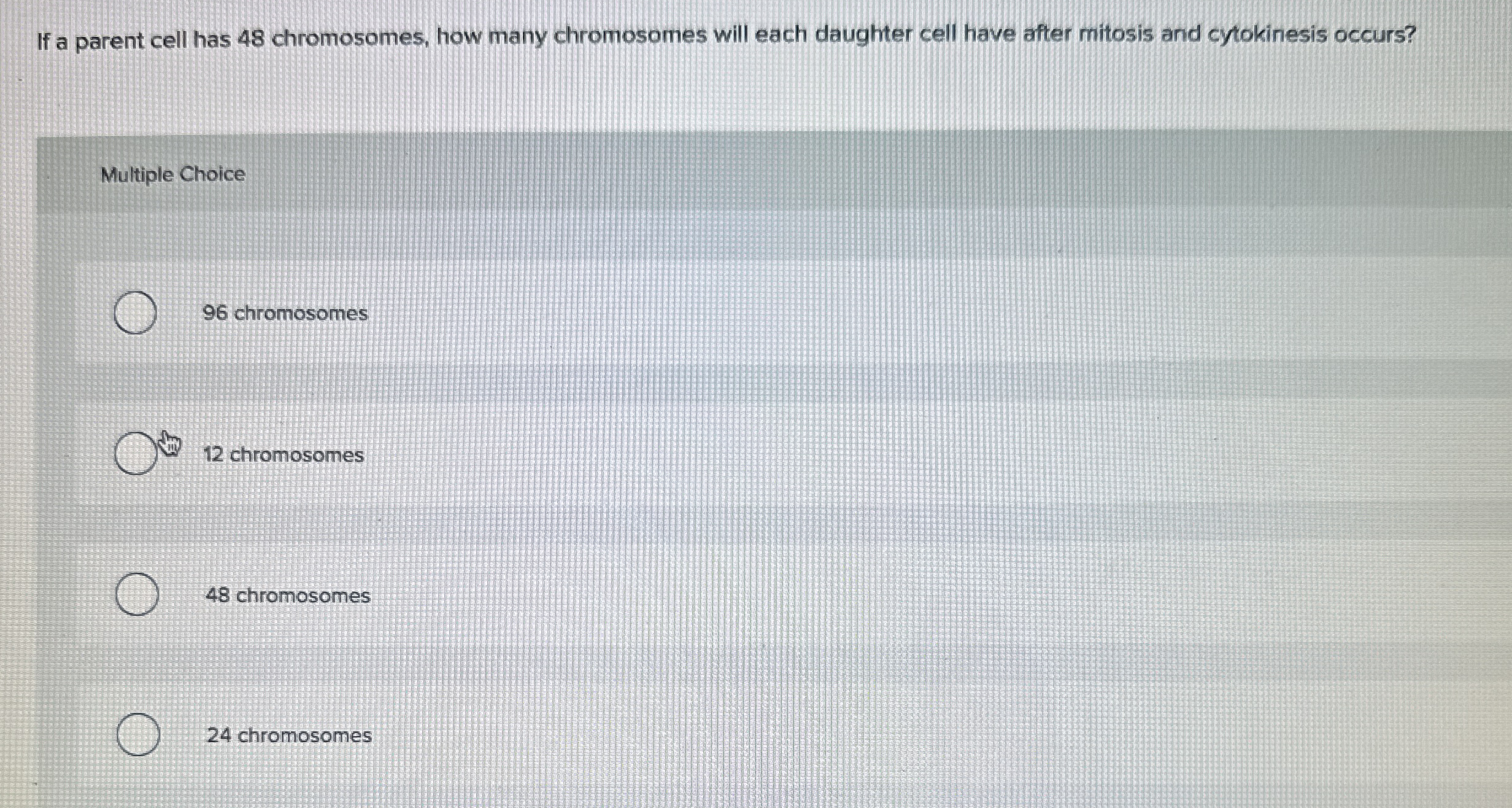 If a parent cell has 4 8 chromosomes, how many