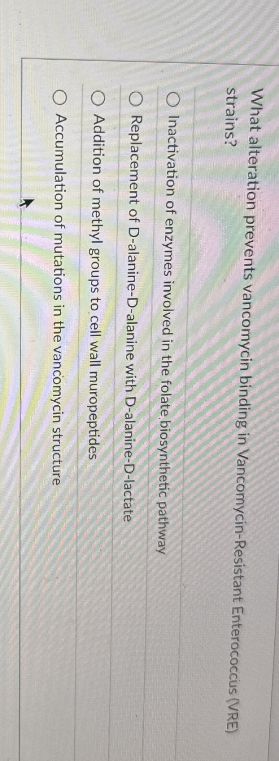 What alteration prevents vancomycin binding in