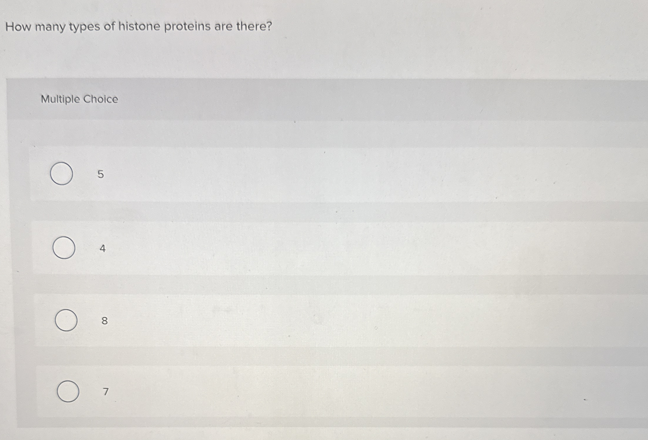 How many types of histone proteins are there?