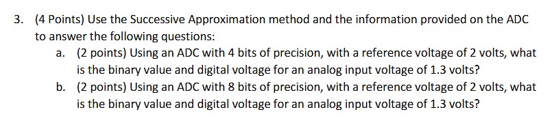 3 . ( 4 Points ) Use the Successive Approximation