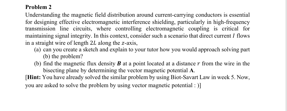 Problem 2 Understanding the magnetic field