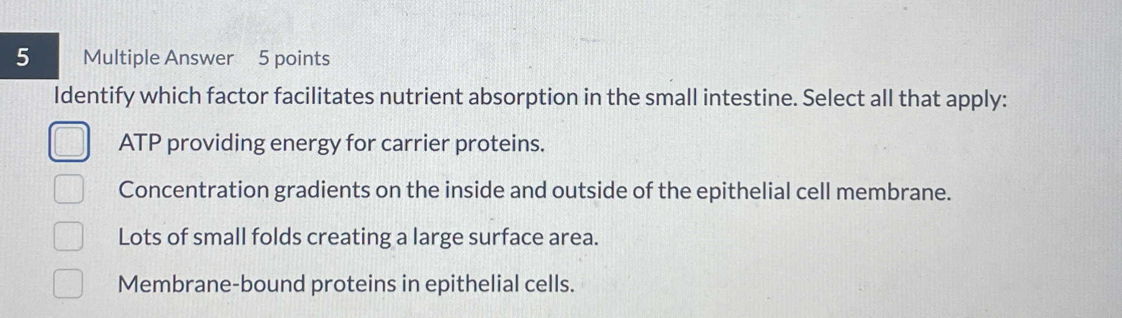 5 Multiple Answer 5 points Identify which factor