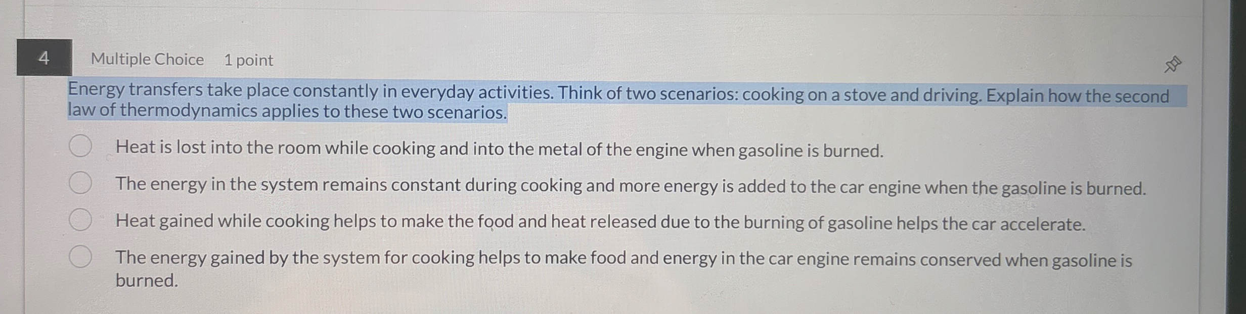4 Multiple Choice 1 point Energy transfers take