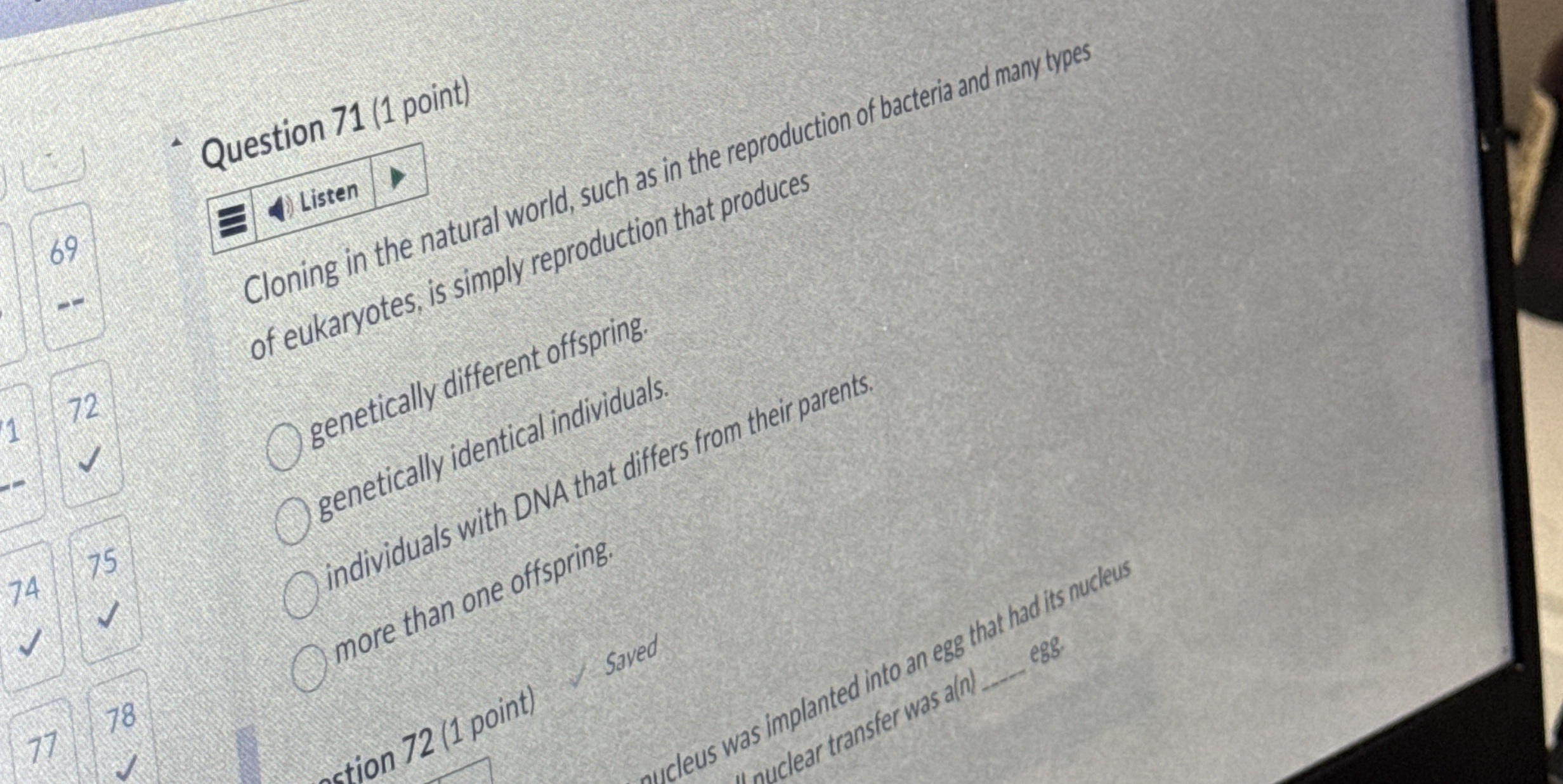 Question 7 1 ( 1 point ) Listen 6 9 Cloning in