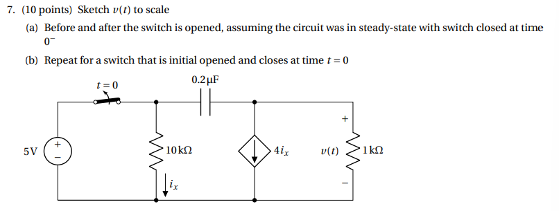 7 . ( 1 0 points ) Sketch \ ( v ( t ) \ ) to