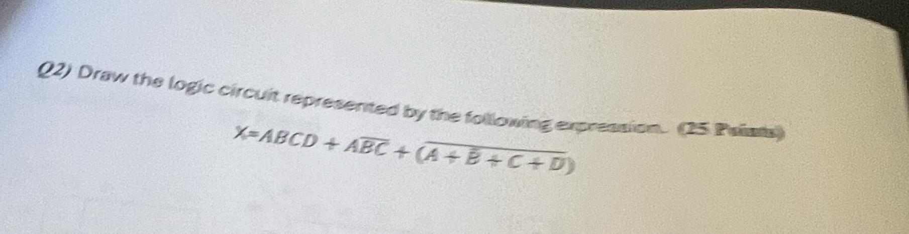 Q 2 ) Draw the logic circuit represented by the