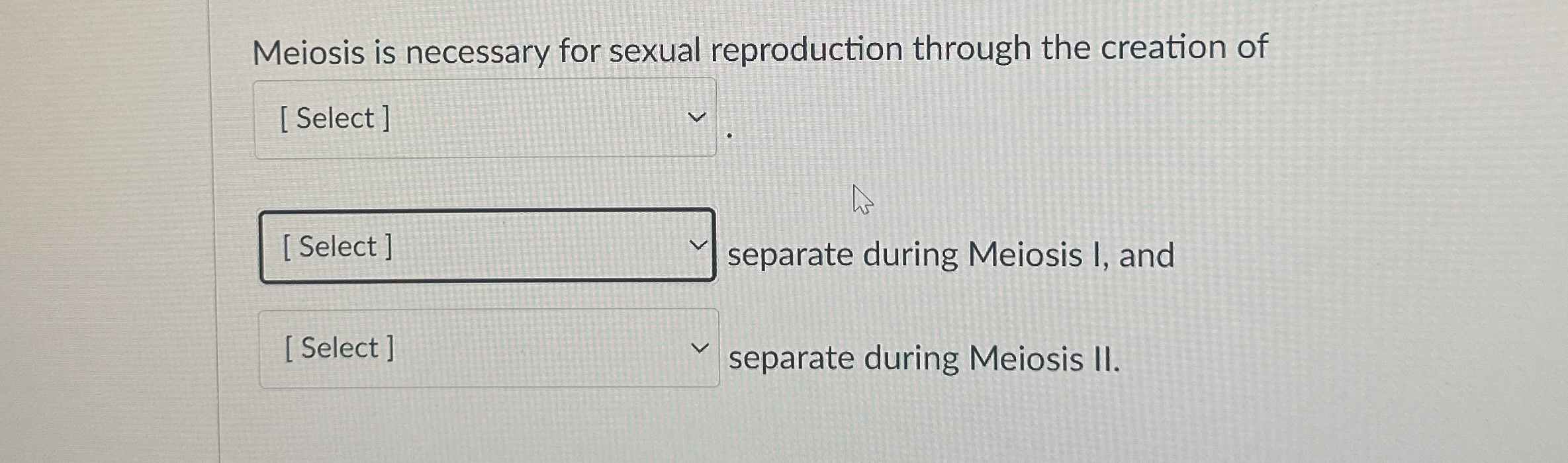 Meiosis is necessary for sexual reproduction