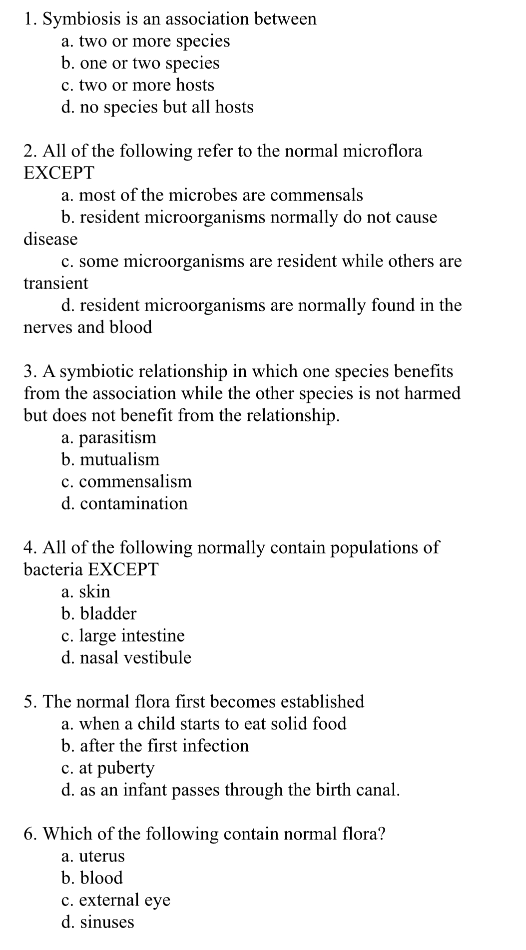 Symbiosis is an association between a . two or