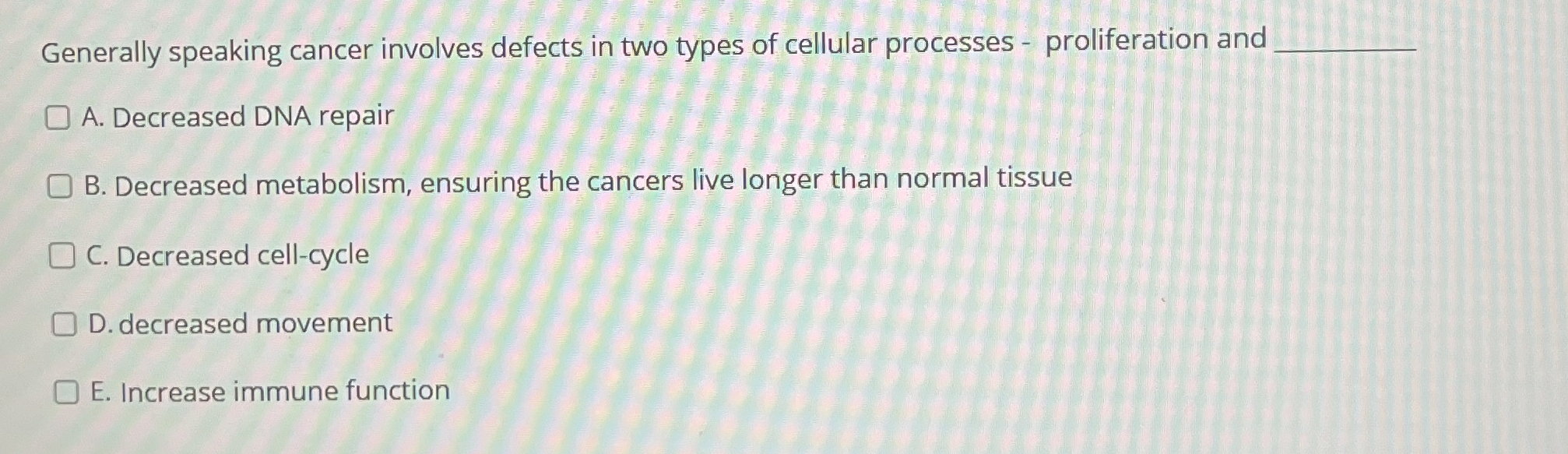 Generally speaking cancer involves defects in two