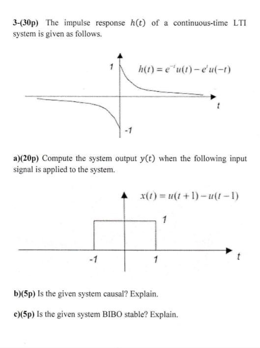 3 - ( 3 0 p ) The impulse response h ( t ) of a