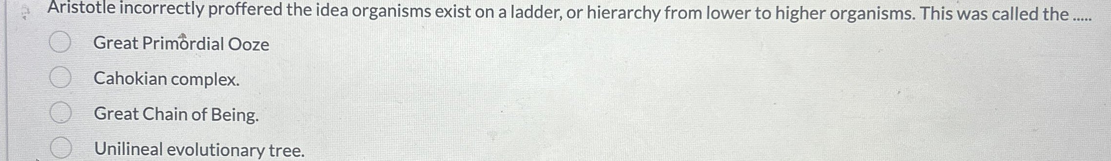Aristotle incorrectly proffered the idea
