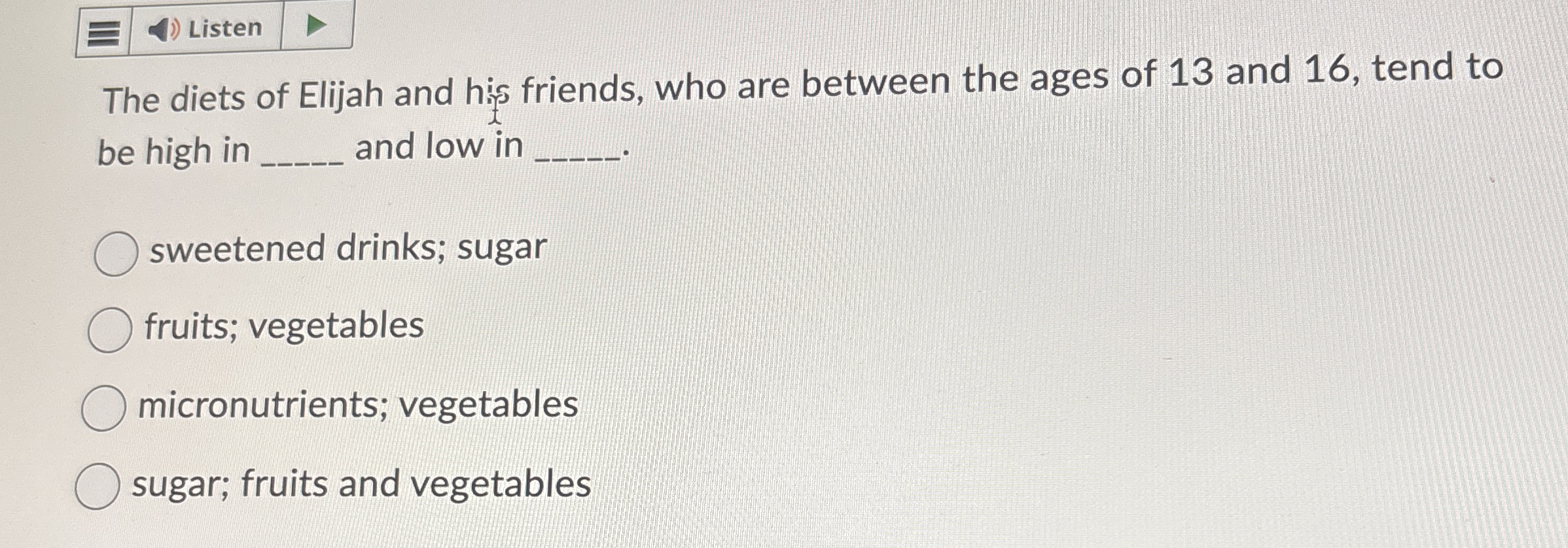 Listen The diets of Elijah and his friends, who