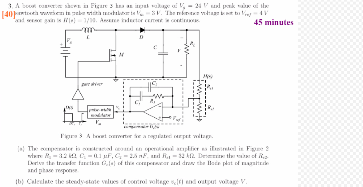 A boost converter shown in Figure 3 has an input