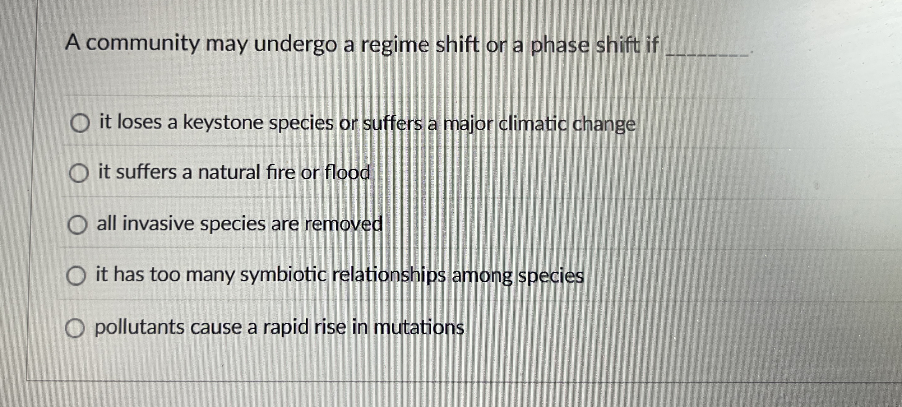 A community may undergo a regime shift or a phase
