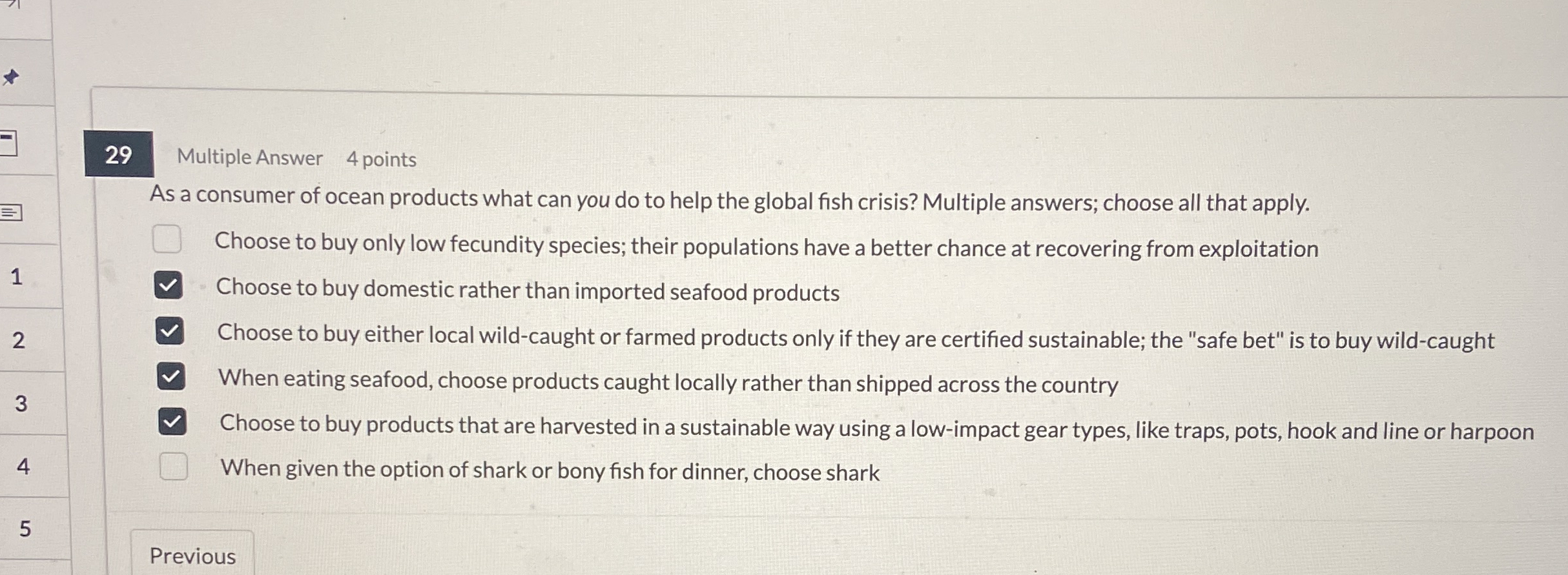 2 9 Multiple Answer 4 points As a consumer of