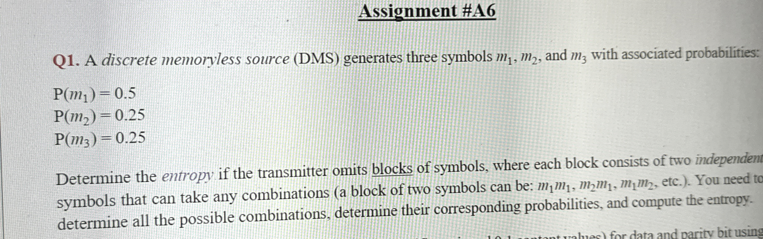 Assignment #A 6 Q 1 . A discrete memoryless