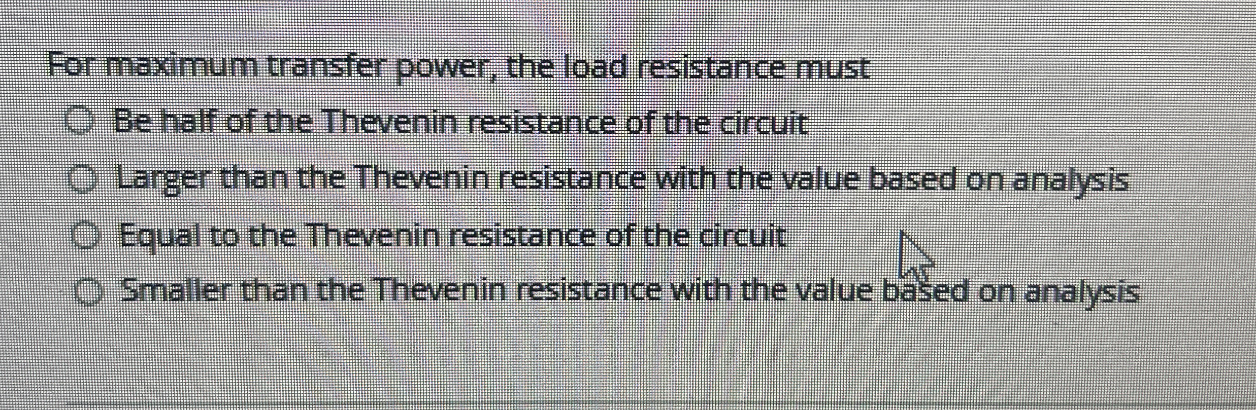 For maximum transfer power, the load resistance
