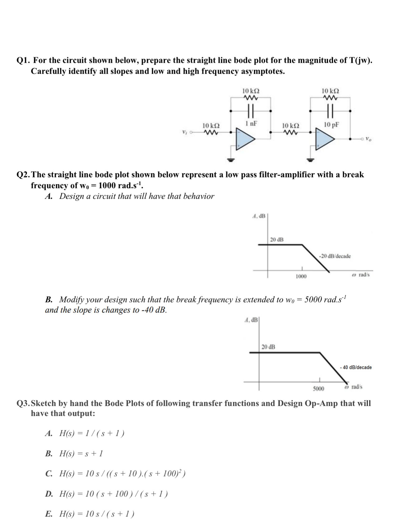 Q 1 . For the circuit shown below, prepare the