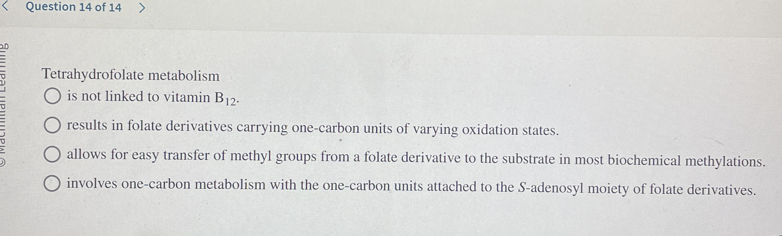 Question 1 4 of 1 4 Tetrahydrofolate metabolism