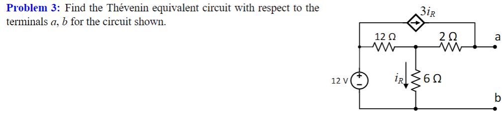 Problem 3 : Find the Th venin equivalent circuit