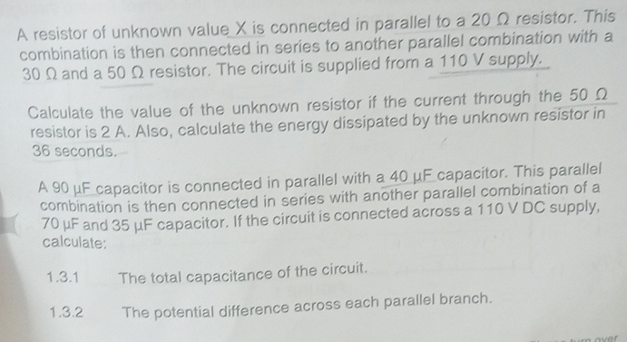 A resistor of unknown value x is connected in