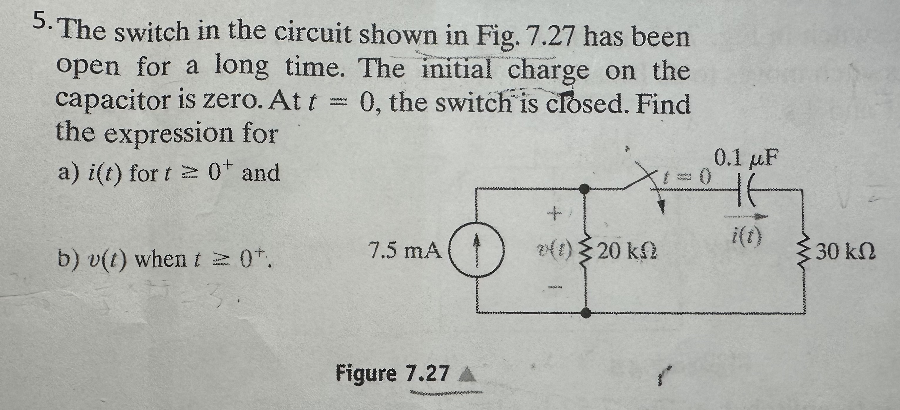 The switch in the circuit shown in Fig. 7 . 2 7