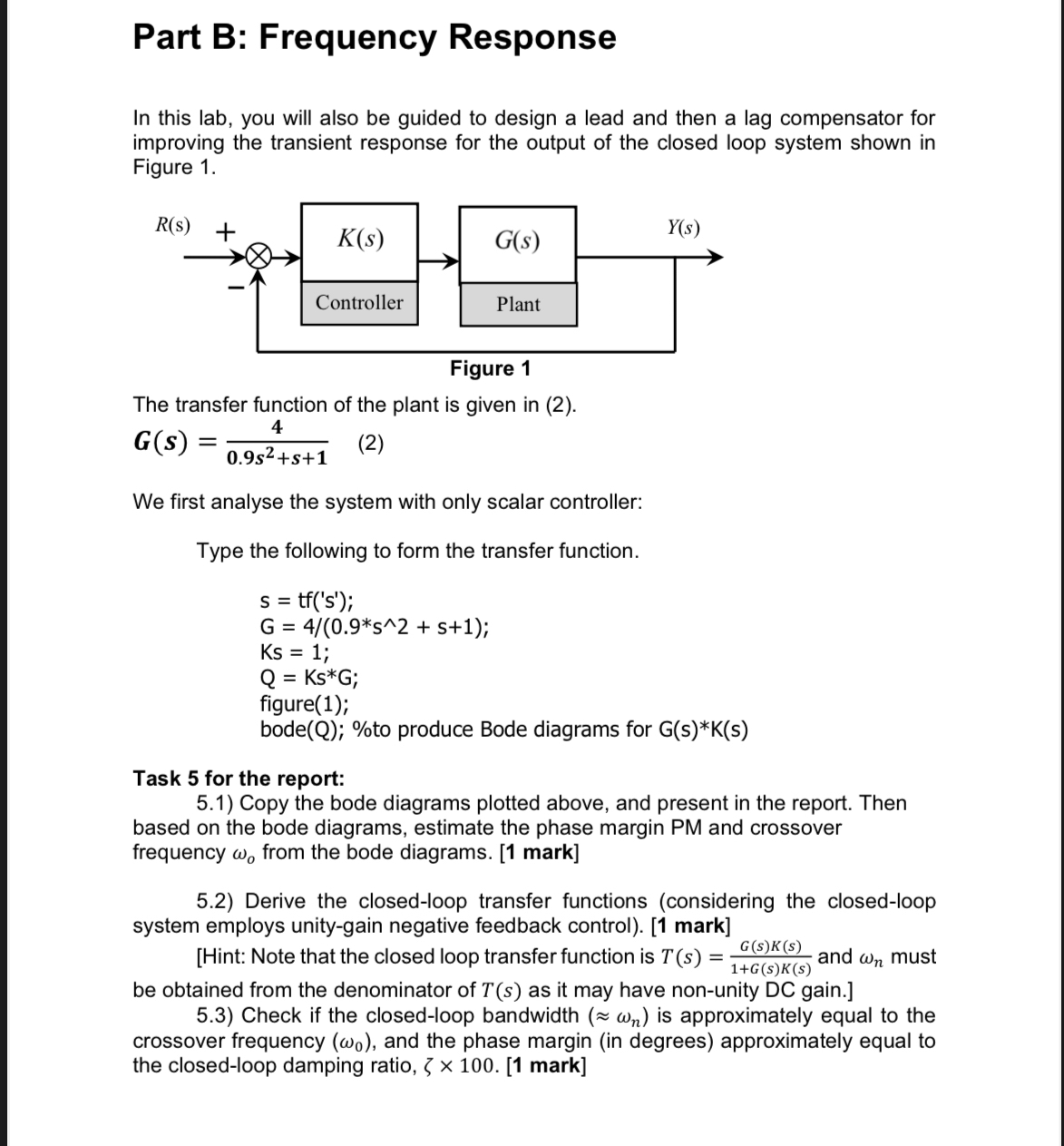 Part B: Frequency Response In this lab, you will
